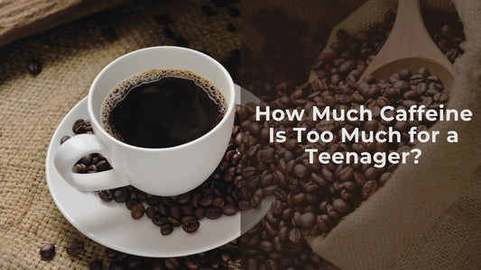 How Much Caffeine Is Too Much for a Teenager?